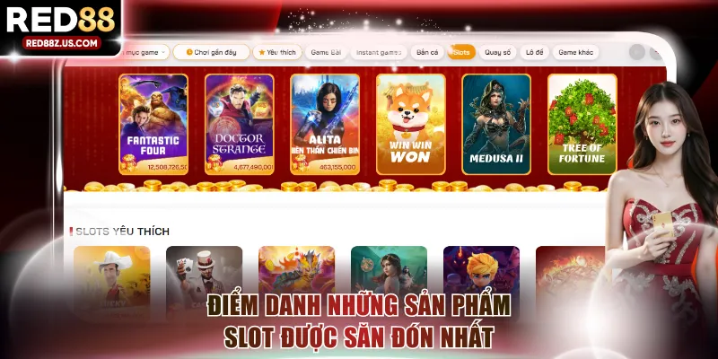 Điểm danh những sản phẩm Slot được săn đón nhất