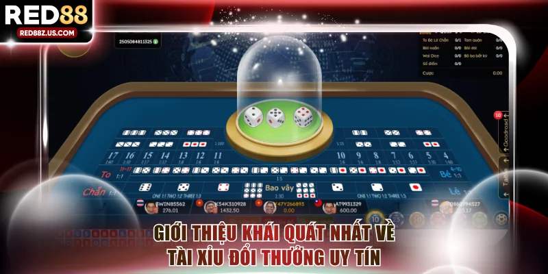 Giới thiệu khái quát nhất về tài xỉu đổi thưởng uy tín