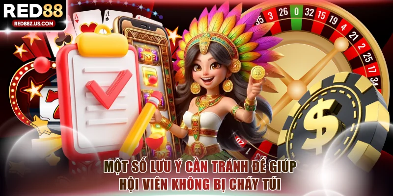 Một số lưu ý cần tránh để giúp hội viên không bị cháy túi