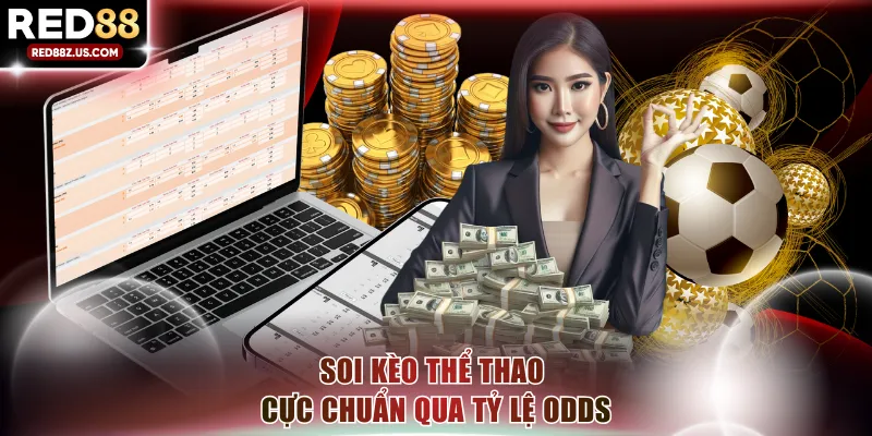Soi kèo thể thao cực chuẩn qua tỷ lệ odds