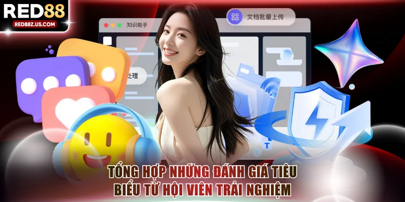 Tổng hợp những đánh giá tiêu biểu từ hội viên trải nghiệm